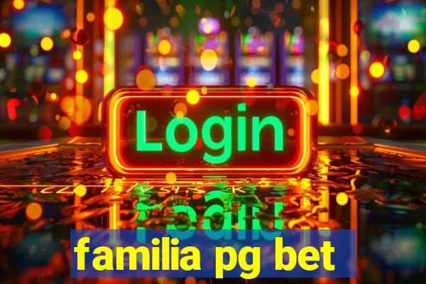 familia pg bet